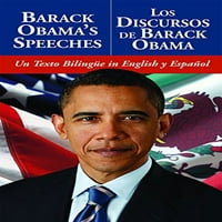 Барак Обама Говори Лос Дискурсос Де Барак Обама: Тексто Билинг На он на англиски јазик и Еспаол, Претходно Во Сопственост На